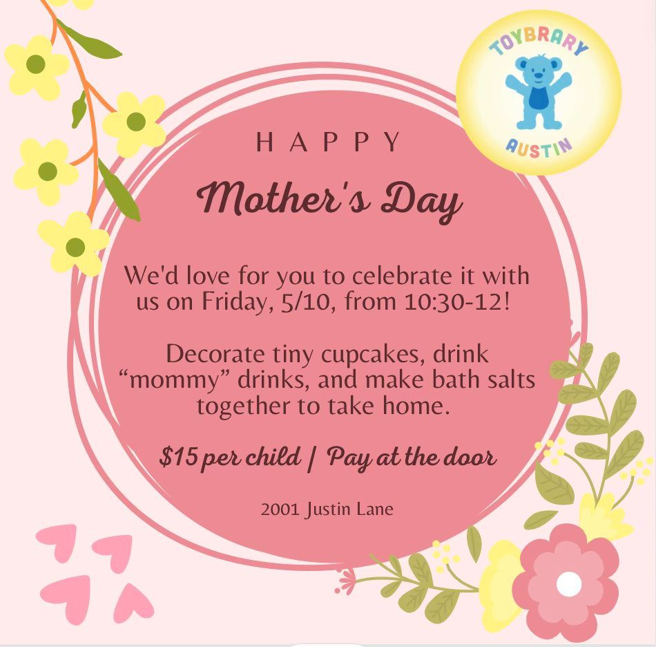 Mothers' Day Event at Toybrary Austin