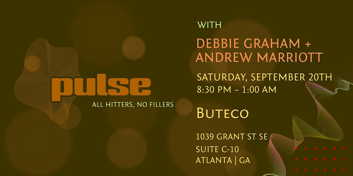 PULSE - Dj's Debbie Graham and Andrew Marriott