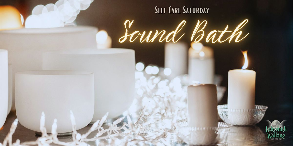 Self Care Saturday: Sound Bath