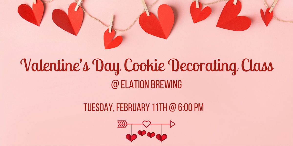 Valentine's Day Cookie Decorating Class @ Elation Brewing