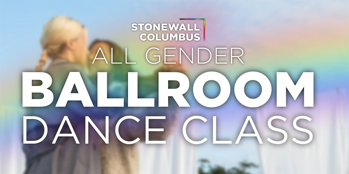 Stonewall Columbus Ballroom Dance Class - 2026 prt I