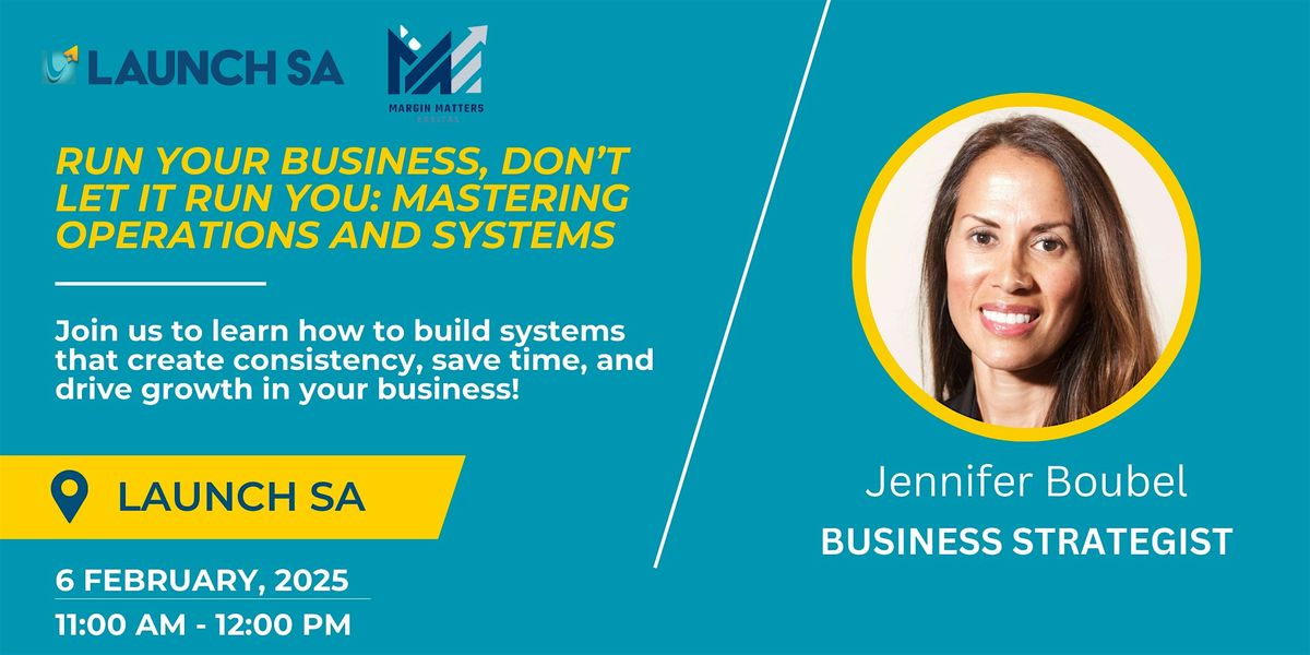 Run Your Business, Don\u2019t Let It Run You: Mastering Operations and Systems