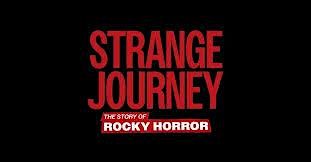STRANGE JOURNEY: THE STORY OF ROCKY HORROR (Buffalo Premiere-Thu Dec 4)