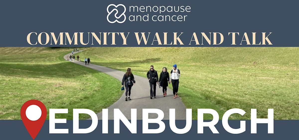 Edinburgh - Menopause and Cancer Community Meet