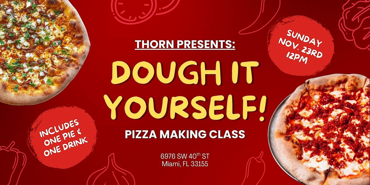 Dough It Yourself! - Pizza Making Class