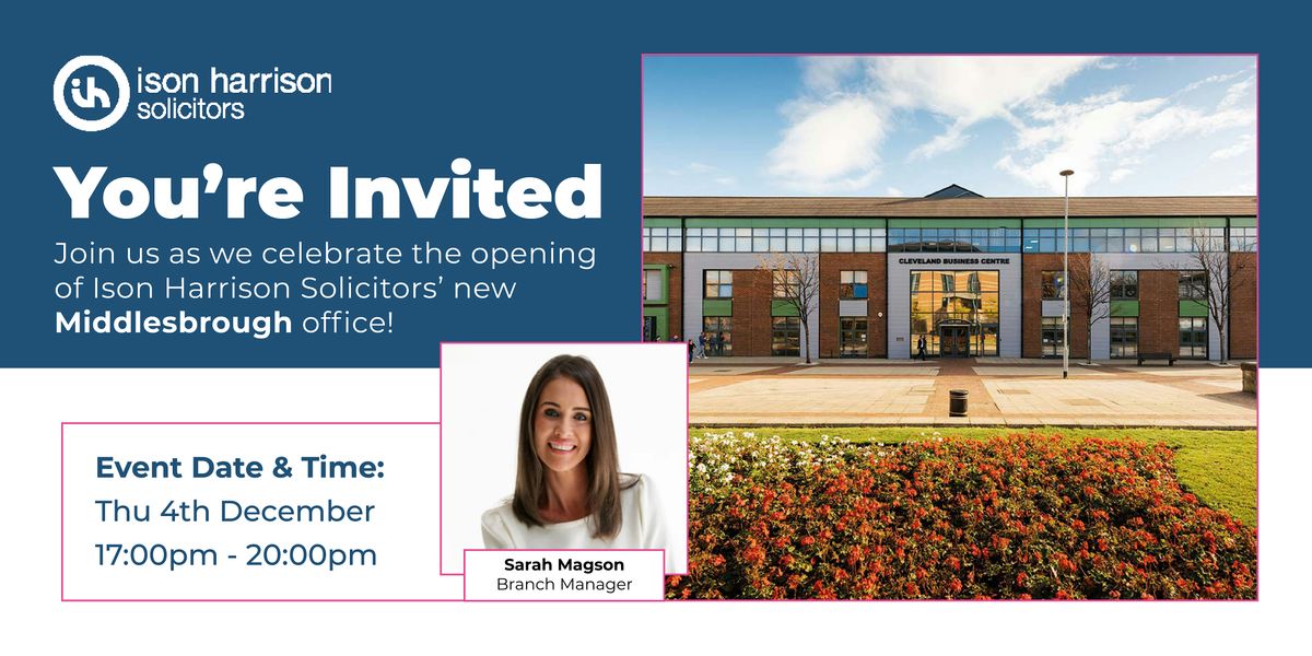 Middlesbrough Branch Launch Event - Ison Harrison Solicitors