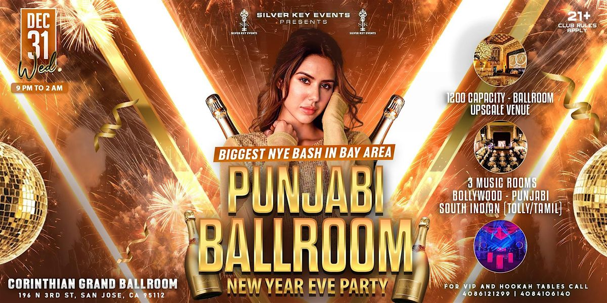 PUNJABI BALLROOM - NEW YEAR'S EVE PARTY | GRAND CORINTHIAN - SJ| DEC 31