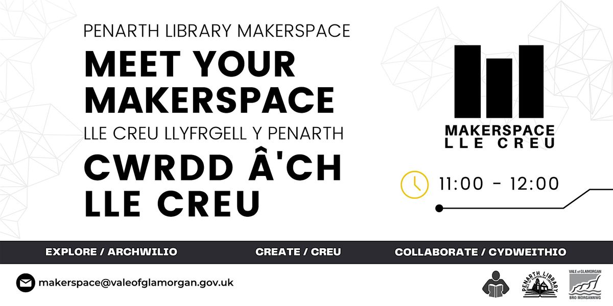 Penarth Meet your Makerspace \/ Cwrdd \u00e2'ch gofod Lle Creu