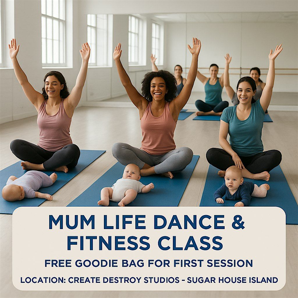 Mum Life - Mum and Baby, Dance and Fitness Class