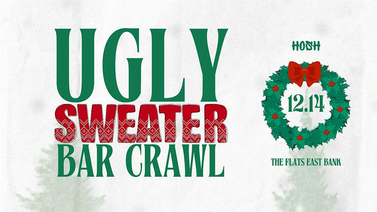 UGLY SWEATER BAR CRAWL : HOSH