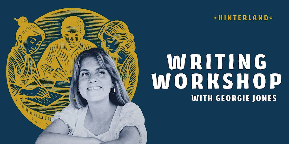 Writing Workshop wih Georgie Jones