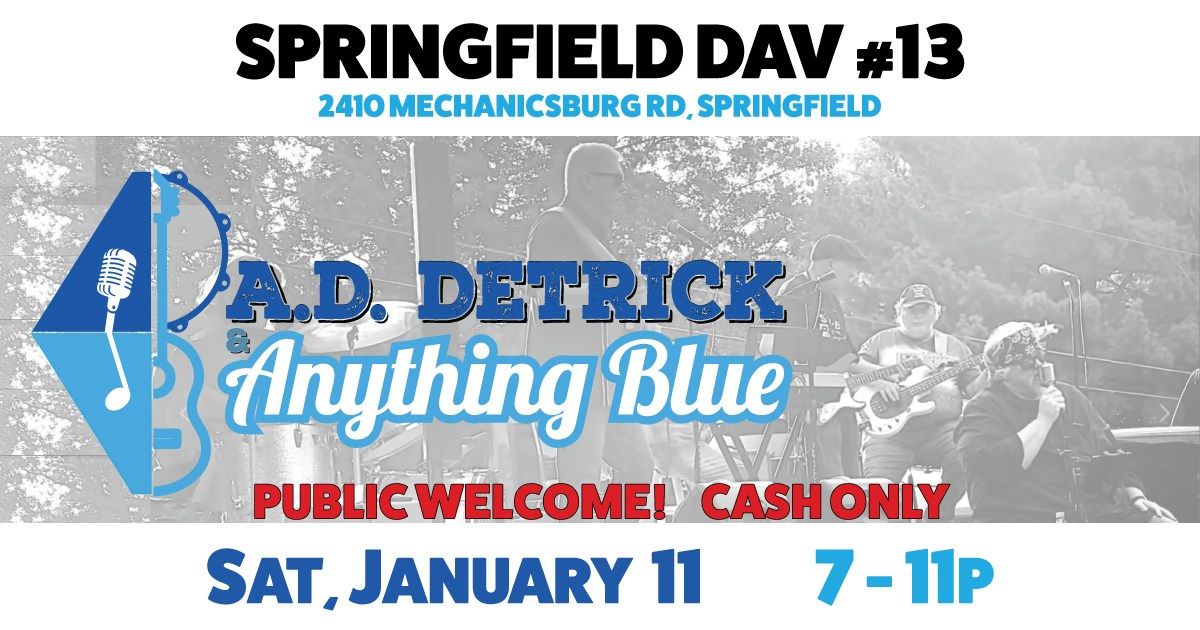 Springfield DAV #13   |   A.D. Detrick & Anything Blue