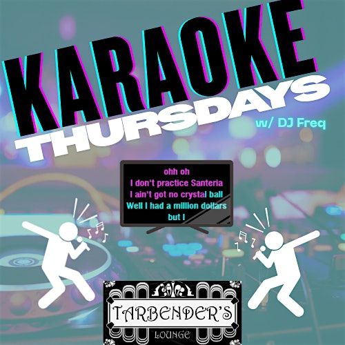 Karaoke Thursdays at Tarbenders