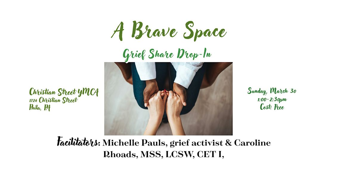 A Brave Space: Grief Share Drop-In for March 30, 2025