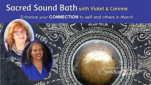 Sacred Sound Bath \u2764\ufe0f  Corinne Echols & Vialet Rayne