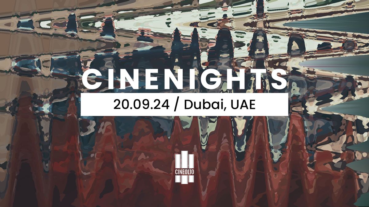 Cineolio's Cinenights \/ Dubai