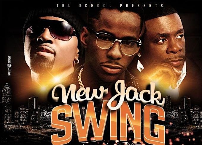 Tru School Presents: "The New Jack Swing" R&B Throwback Edition