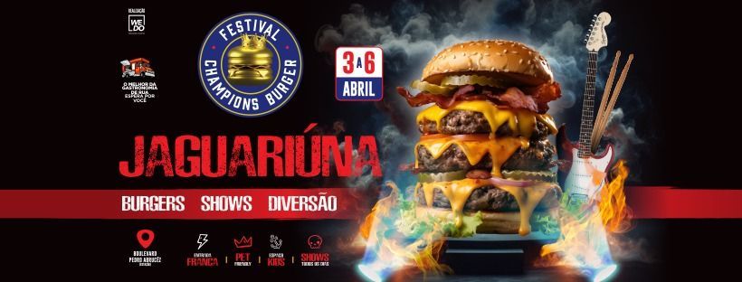 Champions Burger Festival - Jaguari\u00fana \ud83c\udfc6\ud83c\udf54 