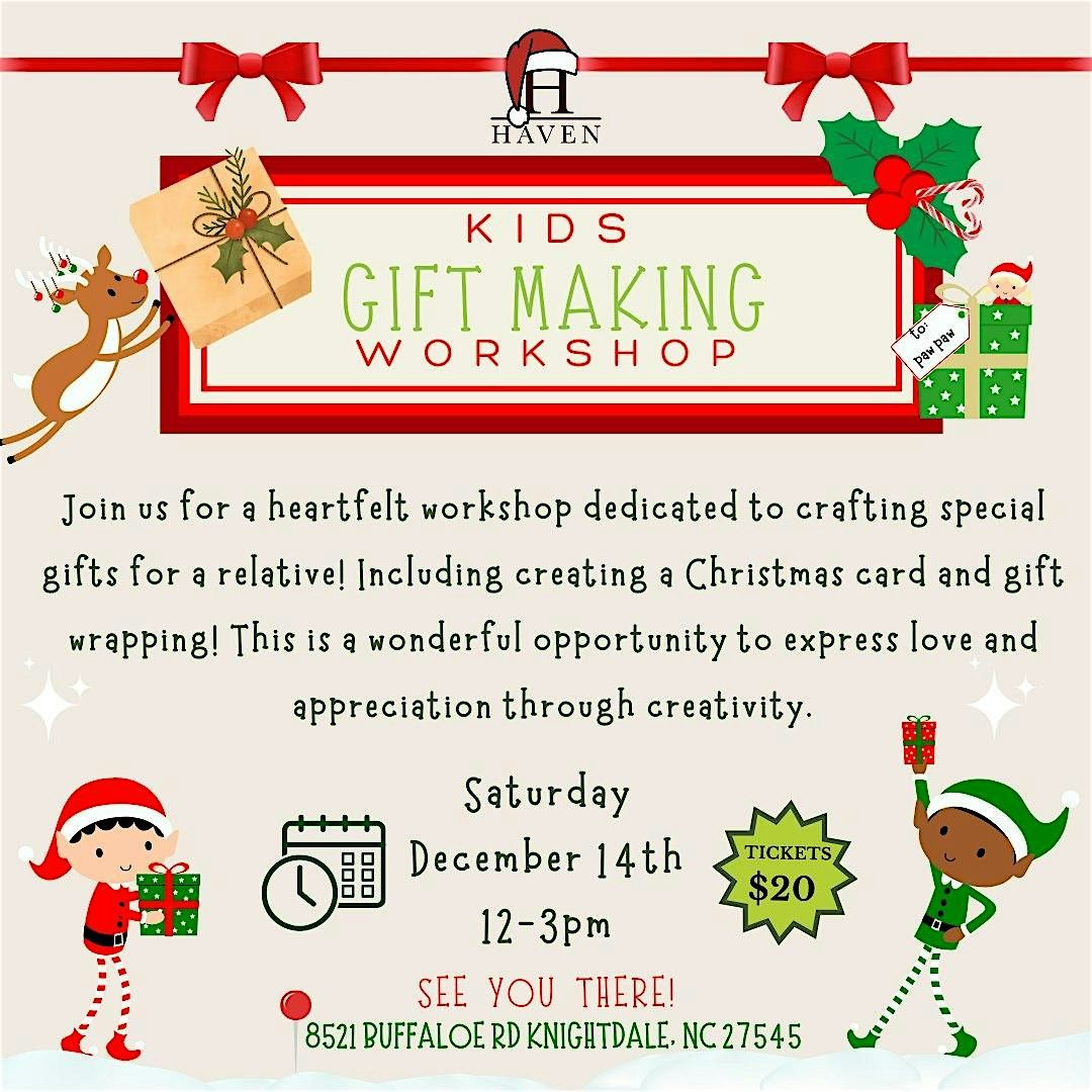 Kids Gift Making Workshop!