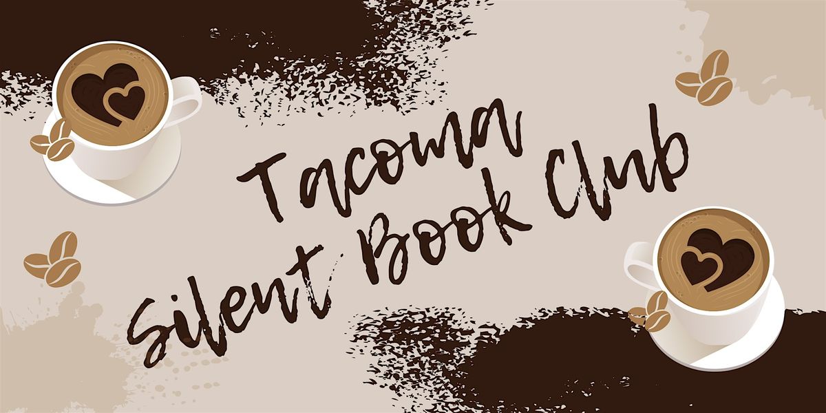 Tacoma Silent Book Club Coffee Meet Up