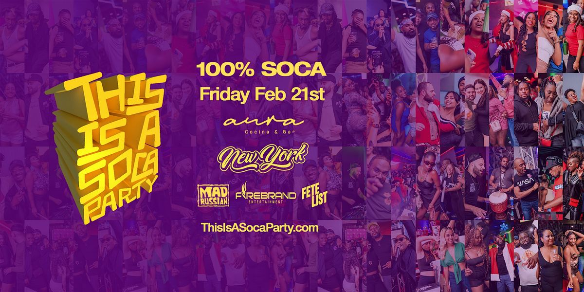 This is a SOCA Party - NYC Febuary