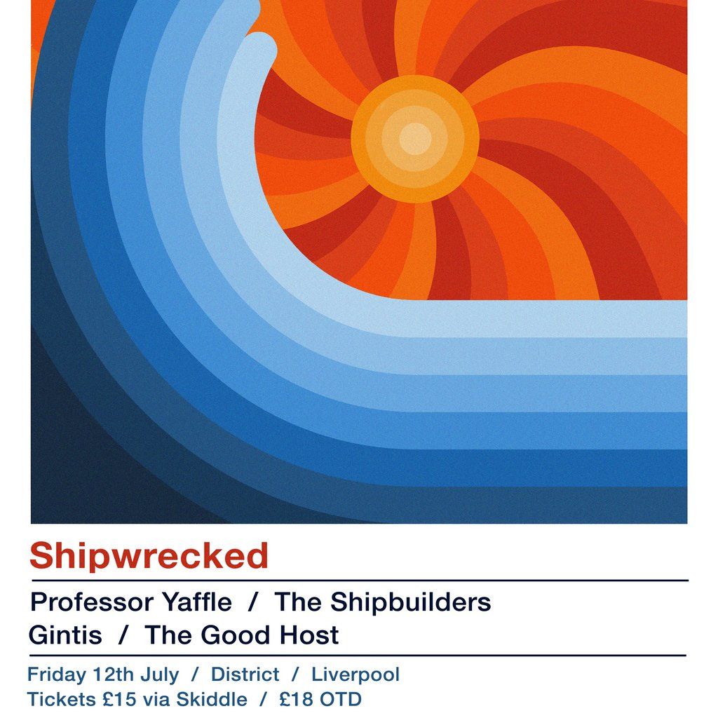 Shipwrecked - Professor Yaffle\/Shipbuilders\/Gintis\/Good Host
