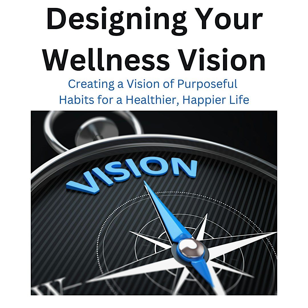 Designing your wellness vision