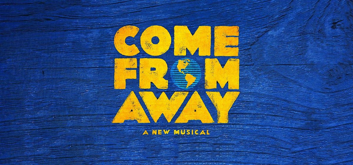 Come From Away San Jose Center for Performing Arts