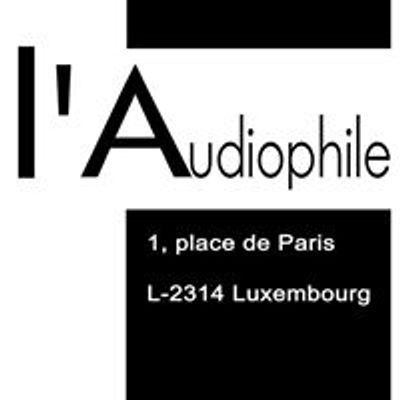 L'Audiophile s.\u00e0.r.l.