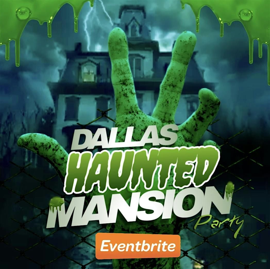 DALLAS HAUNTED MANSION PARTY