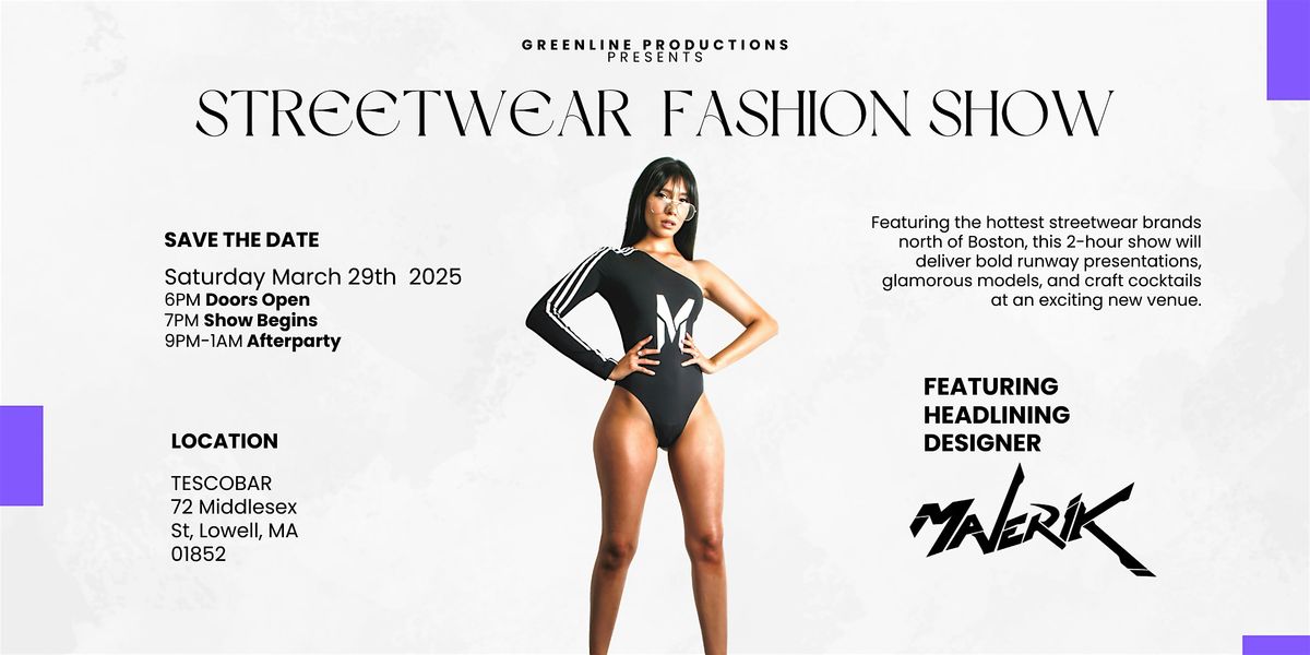 Streetwear Fashion Show & Afterparty | Celebrate Boston's Hottest Fashions!