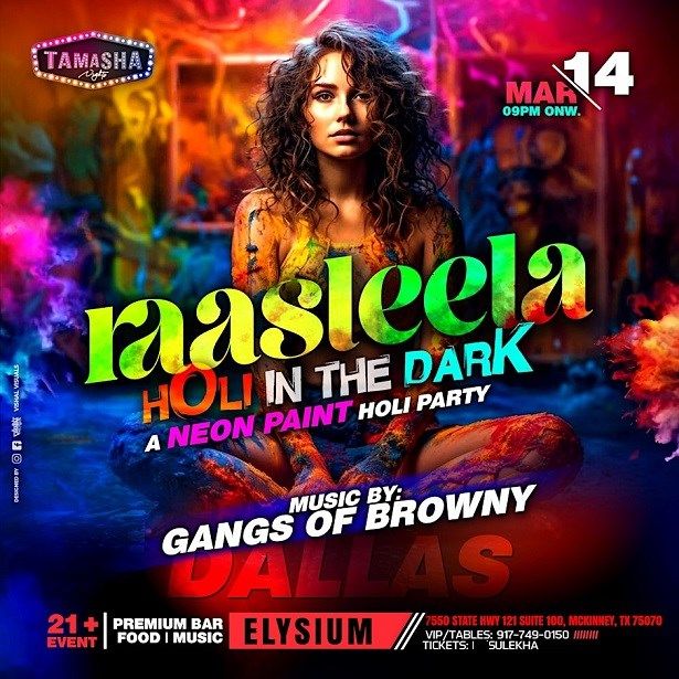 Dallas Raasleela  Holi In The Dark on March 14