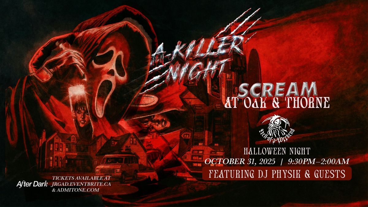 A KILLER NIGHT HALLOWEEN AT OAK AND THORNE