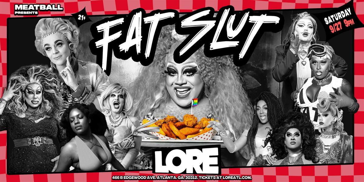 Fat Slut (ATL) with Meatball and Tammie Brown