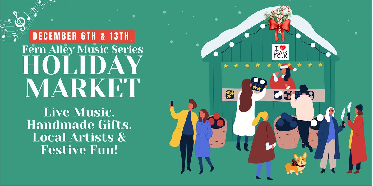 The Fern Alley Music Series: Holiday Market