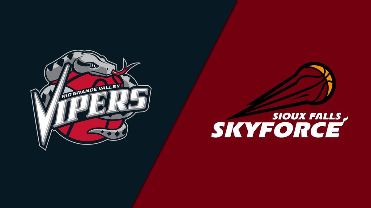 Rio Grande Valley Vipers vs. Sioux Falls Skyforce