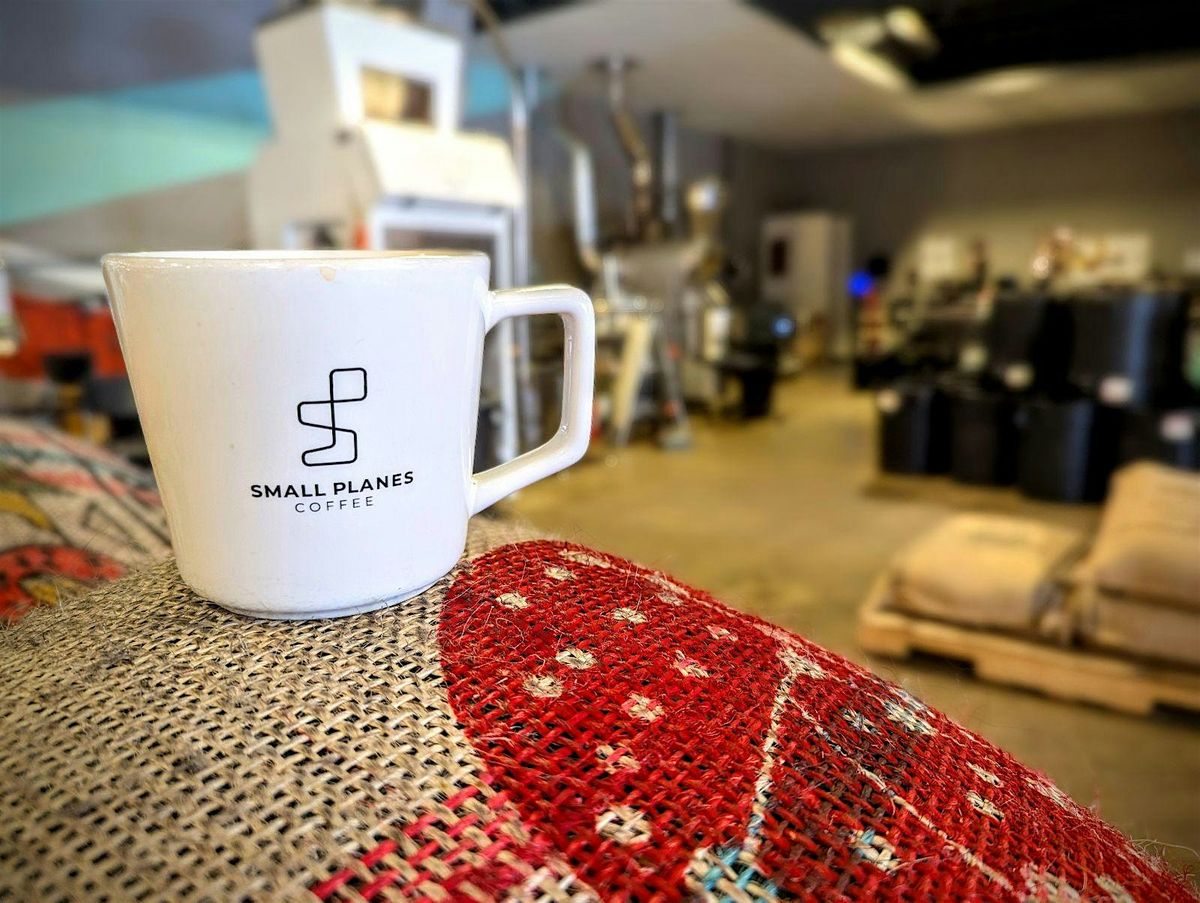 Small Planes Monthly Coffee Tasting - DECEMBER!