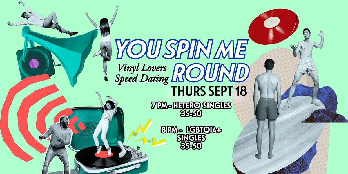You Spin Me Round: Vinyl Lovers Speed Dating
