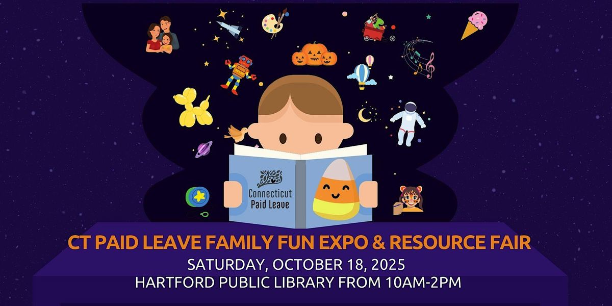 CT Paid Leave Family Fun Expo and Resource Fair