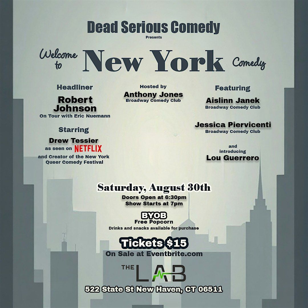 Dead Serious Comedy Presents: Welcome to New York Comedy