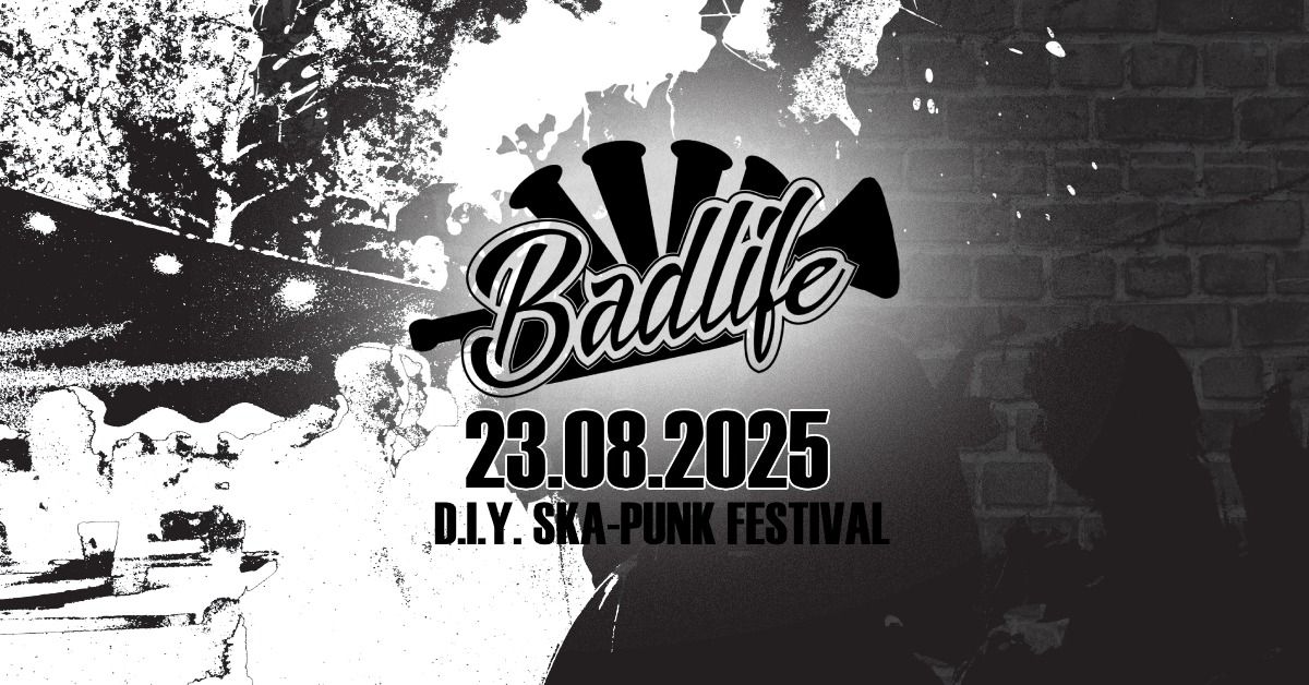 Badlife Festival 2025