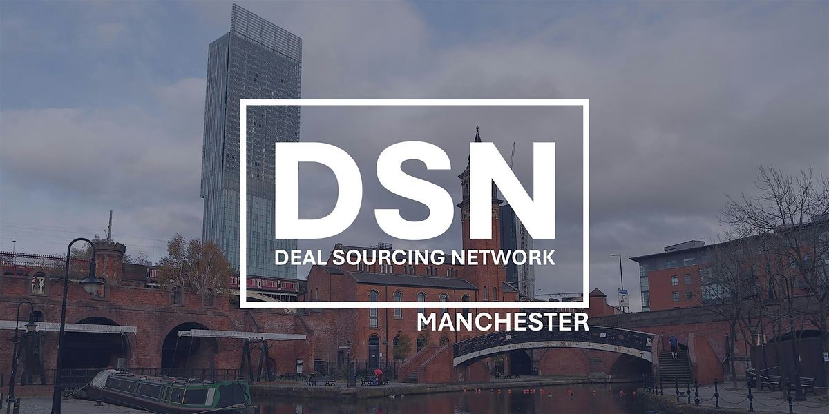 Deal Sourcing Network Manchester