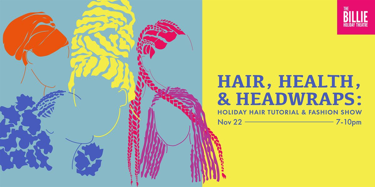 Hair, Health and Headwraps