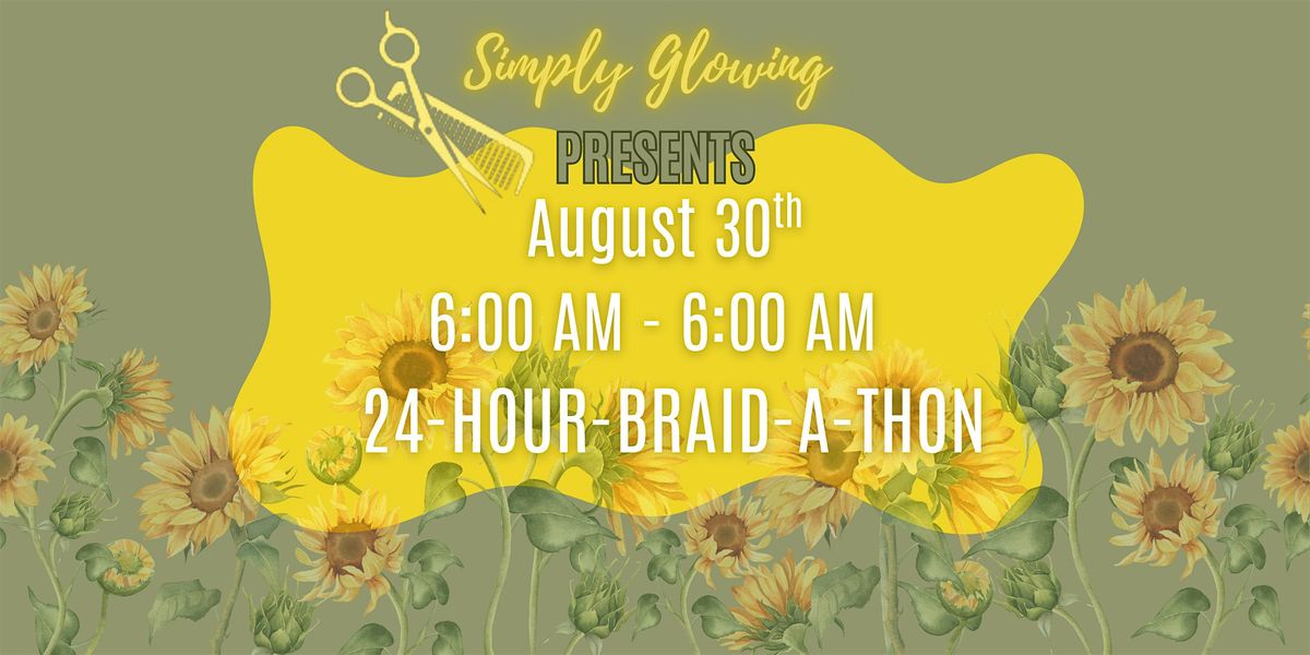 24-Hour Braid-A-Thon