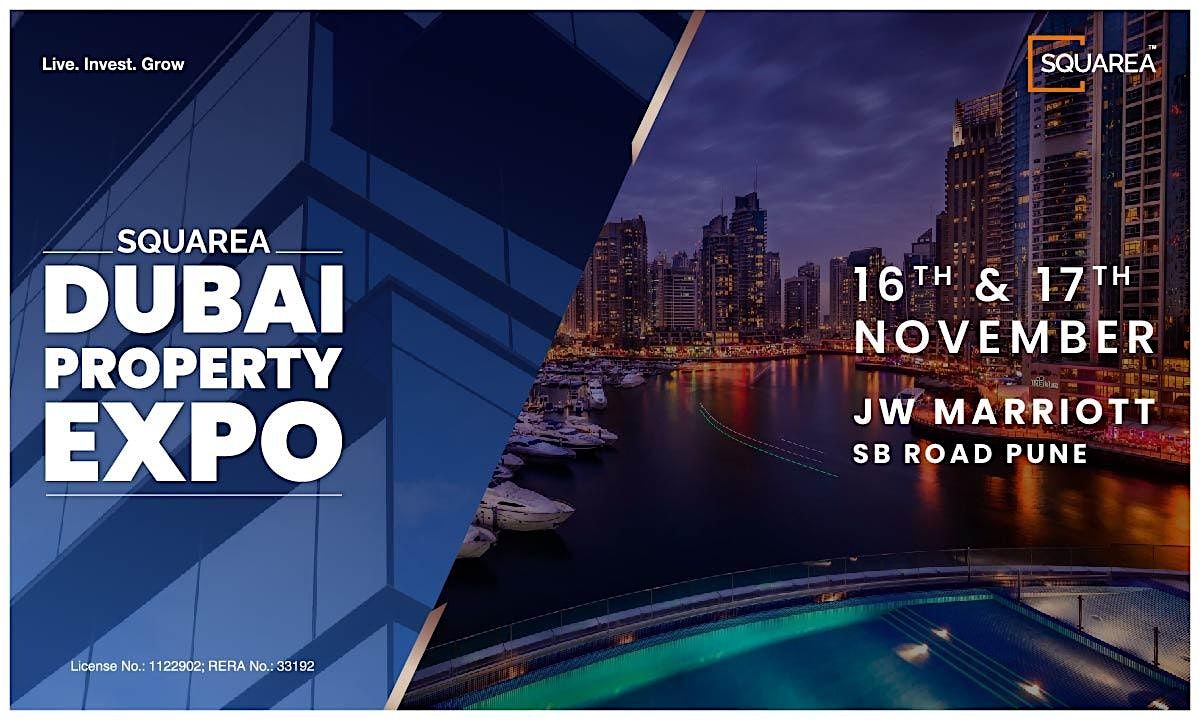 Dubai Property Expo by Squarea, Pune | Register Now!