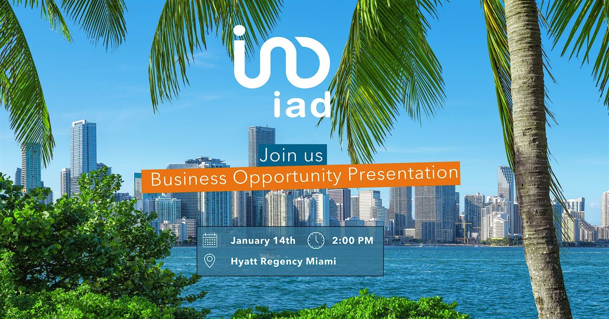 iad Florida Business Opportunity Presentation