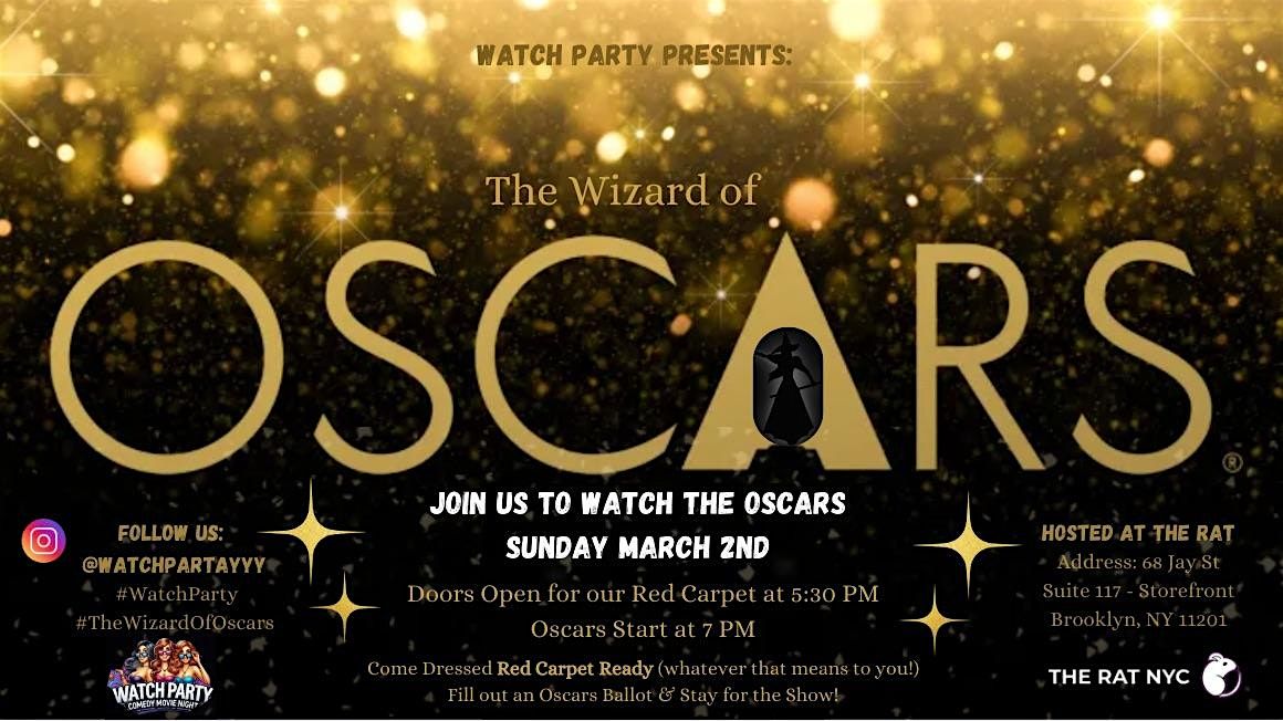 The Rat NYC Presents  THE WIZARD OF OSCARS: WATCH PARTY \u2728