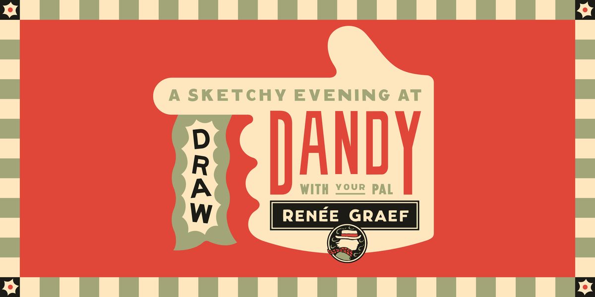 DRAW! at Dandy with Ren\u00e9e Graef