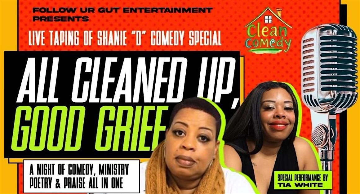 5\/10 Pre Mother Day \u201cSHE GET IT FROM HER MAMA\u201d GOOD GRIEF RELIEF SHOW