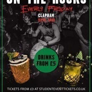 ON THE ROCKS @ COCKTAIL CLUB CLAPHAM FRIDAY 22ND AUGUST